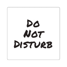 Load image into Gallery viewer, Do Not Disturb Square Stickers
